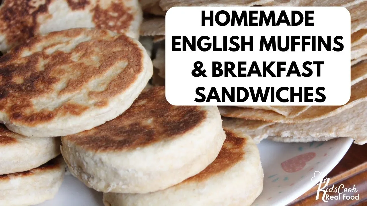 Homemade English Muffins and Freeze-able Breakfast Sandwiches HPC: E24