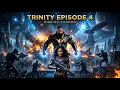 TRINITY Episode 4 Rise of Zaarro