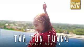 upiak tak tun tuang sudah mandi official music video 