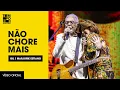 Download Lagu Não Chore Mais (Gilberto Gil e Marjorie Estiano) | Ao Vivo na Ligga Arena - Turnê Tempo Rei
