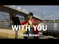 Chris Brown - With You (Heon Seo cover)