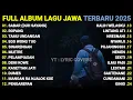 Lagu LAGU JAWA TERBARU 2025 | DUH SAYANG, TAMU UNDANGAN | PLAYLIST KAGU CAFFE 2025 | FULL ALBUM 2025