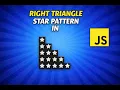 Right Triangle Star Pattern in JavaScript JS Pattern