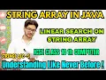 Linear search on string array in java ICSE class 10 computer String array simple explanation