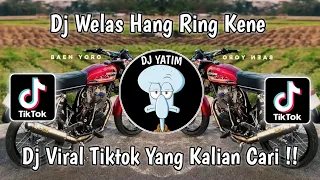 Download DJ WELAS HANG RING KENE | WIS MYAKNE ISUN HANG NYINGKREH OJO TAKON TAKON YORO VIRAL TIKTOK 2023 !! MP3