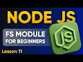 FS Module in Node JS for Beginners File System Module Lesson 11