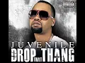 Juvenile Drop That Thang