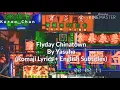 Yasuha- Flyday Chinatown【English Subtitles+Romaji Lyrics】