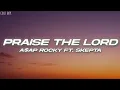 Download Lagu A$AP Rocky - Praise The Lord (Da Shine) (Lyrics) ft. Skepta