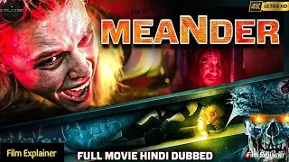 meander 2023 new horror hollywood movies in hindi dubbed full hd 4k film explainer