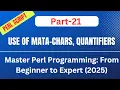 How to Use Metacharacters Quantifiers in PERL Part-21
