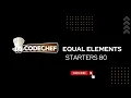 CodeChef Starters 80 Equal Elements