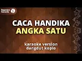 Download Lagu Caca Handika Angka Satu Karaoke, Dangdut Koplo, Bagastya Karaoke