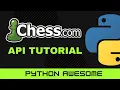 Chess Python - Chess com API Tutorial