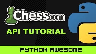 Chess Python - Chess com API Tutorial