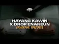 Download Lagu DROP ENAKEUN X HAYANG KAWIN X MELODY INDOBOUNCE KANE PARAH AUTO GELENG-GELENG!!!🔥