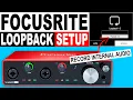 Focusrite Loopback Setup How To Record Internal