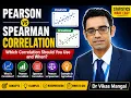 Pearson vs Spearman Correlation Explained r p-value Assumptions Applications Statistics