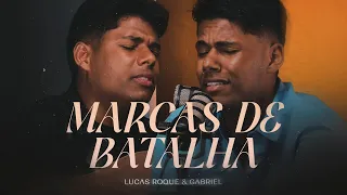 Lucas Roque e Gabriel  - Marcas de Batalhas