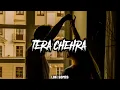 Tera Chehra (Lofi-mix) | Arijit Singh | Sanam Teri Kasam | Lofistan