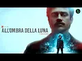 Video di All'ombra della luna (2019) - Trailer