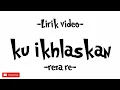 Download Lagu Reza RE - Ku Ikhlaskan (Ku Relakan Engkau Pergi Walau Sesak Dada Ini)