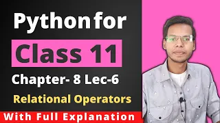 Python for Class 11 Relational Operators Operators in Python Vishal Kumar in Hindi