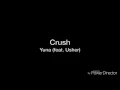 Crush Yuna ft Usher lyrics