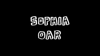 SOPHIA　　OAR