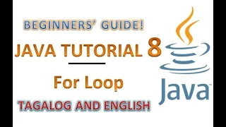 Java Tutorial 8 - For Loop Quick and easy