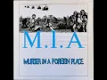 Download Lagu M.I.A.- Murder I A Foreign Place(Lp 1984)
