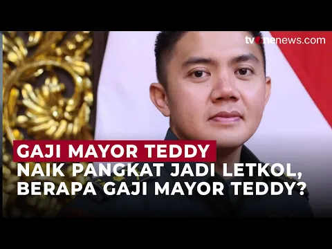 Mayor Teddy Naik Pangkat Jadi Letkol, Ini Bocoran Gaji Barunya