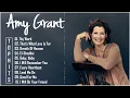 Download Lagu Amy Grant Greatest Hits Full Album 2022 - Best Of Amy Grant Playlist