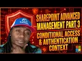 SharePoint Advance Management Part 3 - Conditional Access Authentication Context and Label Setup