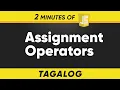 Javascript assignment operators in 2 minutes Tagalog