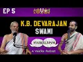 Download Lagu KB Devarajan Swami | Svairālāpam | A vaidika podcast |Ep- 5| With Paravastu Varadarajan