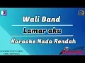 Download Lagu Wali - Lamar Aku ll Karaoke+Lirik Nada Rendah