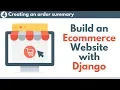 Build an Ecommerce Website with Django Part 4 - Creating an order summary