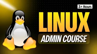 Linux Full Course for Beginners Learn Linux System Administration