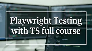 Full Course - Playwright Automation Testing With TypeScript In 6 Hours Playwright Tutorial