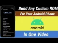How To Build Any Custom Rom For Your Android Phone Compile Rom From Source On Android