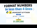 format numbers to currency type in less than 4 lines in Python JS