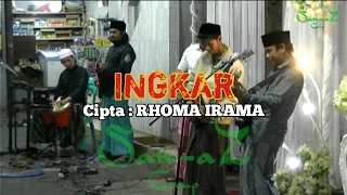 Download INGKAR Cipt RHOMA IRAMA | COVER BY KH. MUHAMMAD SAID SAIFUDDIN ABDULLAH \u0026 SAN-AZ GROUP MP3