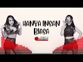 Download Lagu DJ ALEXA MONYOR MONYOR - HANYA INSAN BIASA (Official Audio)