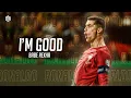 Lagu Cristiano Ronaldo • I'M GOOD (Blue) - David Guetta \u0026 Bebe Rexha | Skills and Goals | 2023 HD