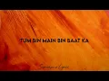 Tum Se (Lyrics): Shahid Kapoor, Kriti Sanon | Sachin-Jigar, Raghav Chaitanya, Varun Jain, Indraneel