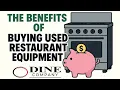 Benefits of Buying Used Restaurant Equipment - Save Money Reduce Risk More