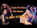Lagu Gajar Ne Kiya Hai Ishara | Dj Remix | Tridev | Old Dj Song | Dj Flash Remix