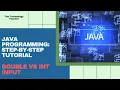 Java Tutorial Double and Int Inputs