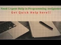 Quick Programming Assignment Help Programming Assignment Help